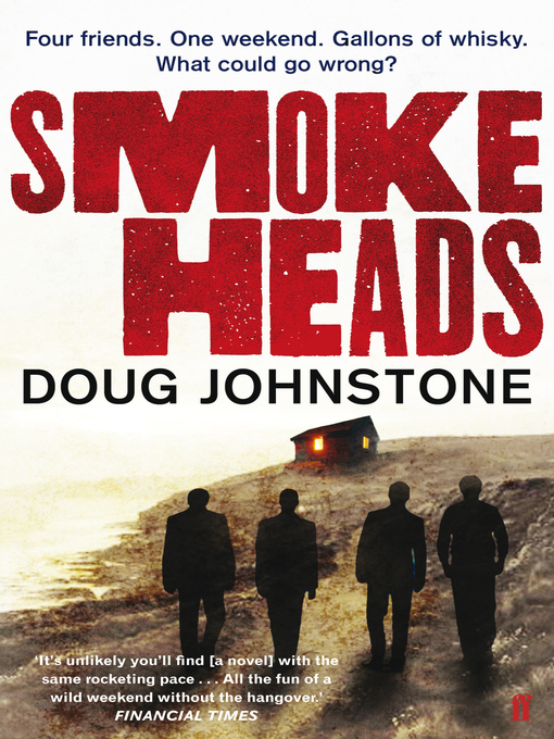 Title details for Smokeheads by Doug Johnstone - Wait list